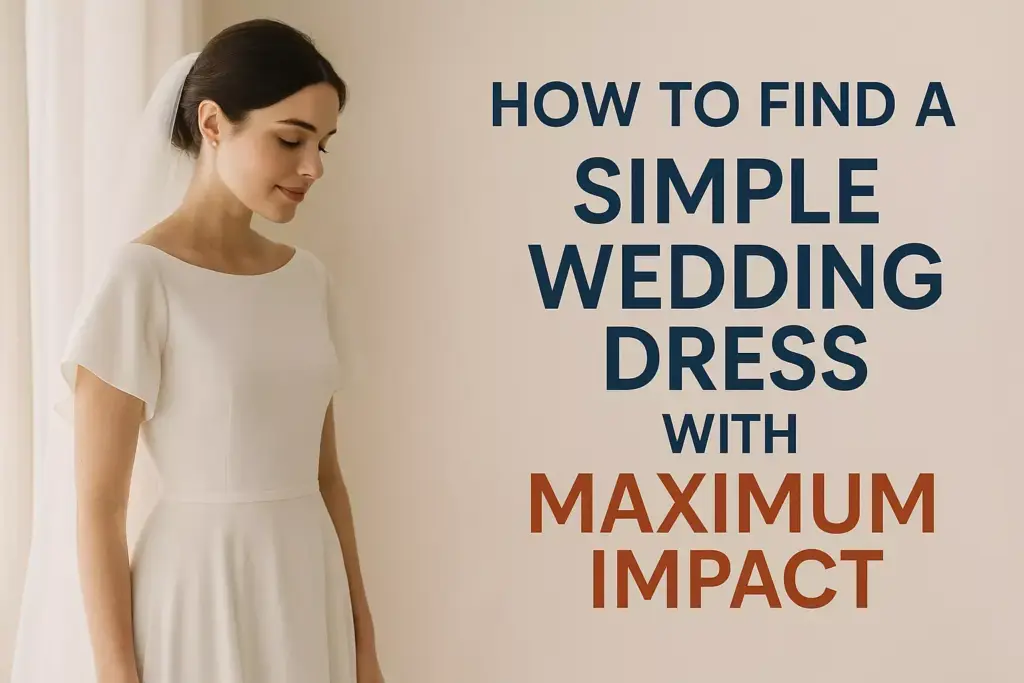 Bride in a simple white dress stands by beige wall next to text about finding impactful wedding dresses.